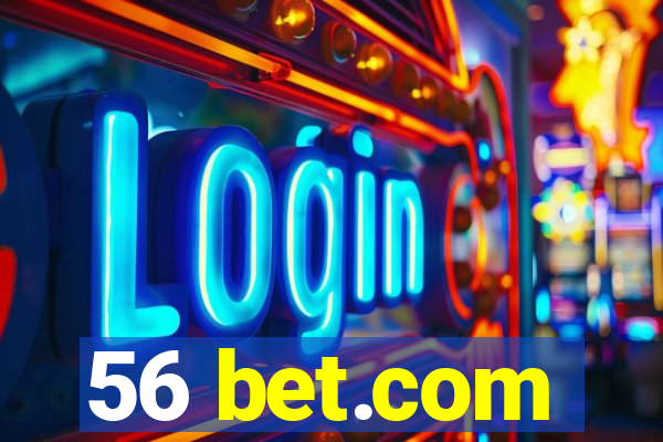 56 bet.com